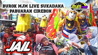 Download lagu JAIL | BUROK MJM LIVE SUKADANA PABUARAN CIREBON 06 APRIL 2025 mp3