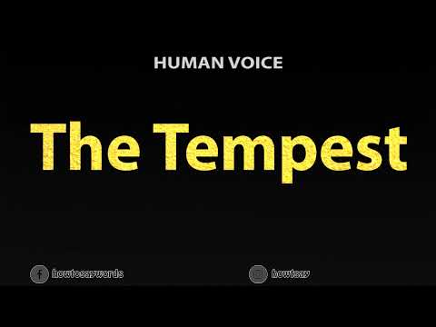 How to Pronounce The Tempest