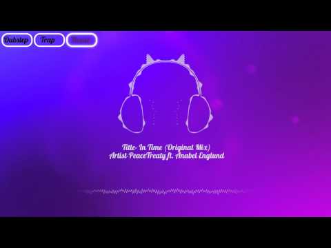 PeaceTreaty ft  Anabel Englund   In Time Original Mix