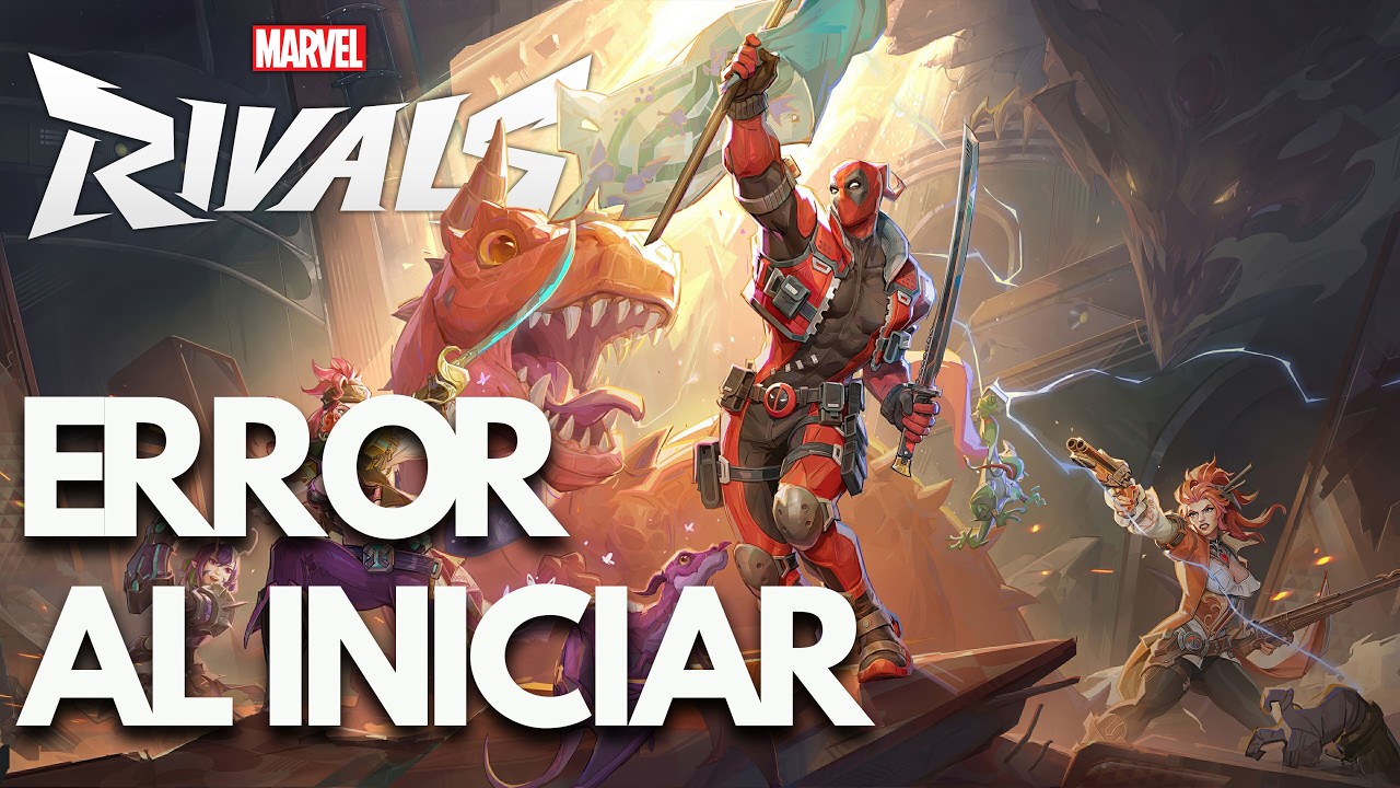 Marvel Rivals: Error al Iniciar, Pantalla Negra, No Inicia, Crasheos en Steam PC | SOLUCIÓN✅