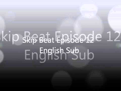 Skip Beat Episode 12 Eng Sub [FULL]