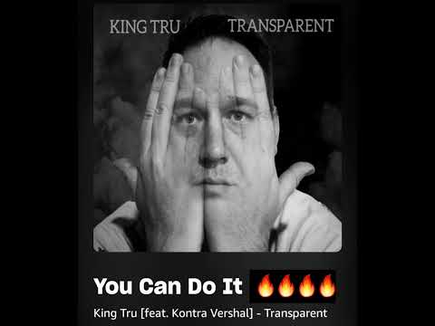 King Tru - You Can Do It feat. Kontra Vershal