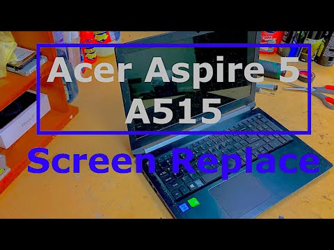 Acer Aspire 5 A515 Laptop Screen Replacement
