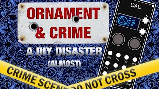 Video thumbnail for Ornament & Crime - DIY Built and Issues - Eurorack Modular Synth by TOIL