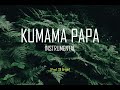 Kumama Papa Instrumental   Grace Lokwa