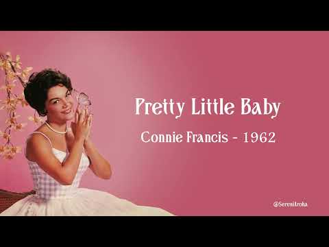 Connie Francis - Pretty Little Baby  (Lyric)