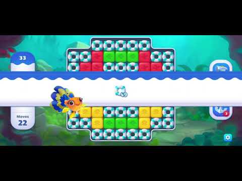 FISHDOM BLAST LEVEL 33 ~ No boosters