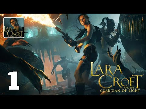 Lara Croft : Guardian Of Light Action Gameplay Walkthrough Part 1 (Android, ios)