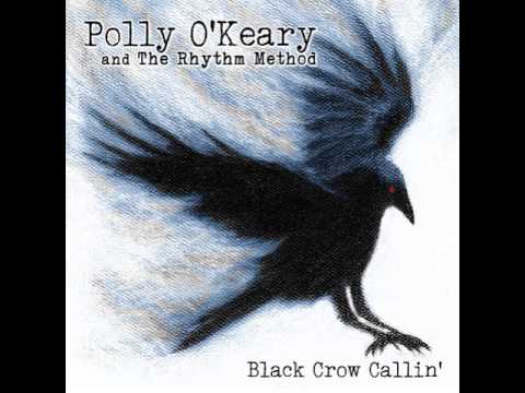 Polly O'Keary and The rhythm Method  -  I Am The One
