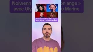 Nolwenn chantera Mon Ange avec Ulysse, Charles ou Marine #staracademy