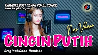 Download lagu Cincin Putih Karaoke Duet Tanpa Vokal Cowok - Nuri Valeria (Caca Handika) mp3 Download lagu Cincin Putih Karaoke Duet Tanpa Vokal Cowok - Nuri Valeria (Caca Handika) mp3