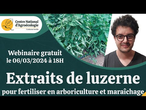 , title : 'Fertiliser les cultures avec l'extrait de luzerne, Olivier Rey - Webinaire CNA'