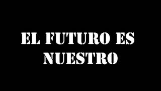 El Futuro Es Nuestro Letra - Residente