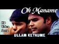 Oh Maname | Ullam Ketkume HD Video Song + HD Audio | Shaam,Arya | Harris Jayaraj