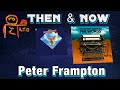 Peter Frampton Then and Now