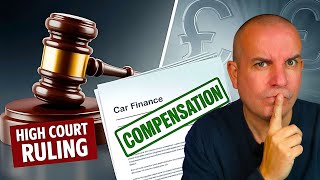 BIG UPDATE on CAR FINANCE COMPENSATION Scheme | High Court Ruling