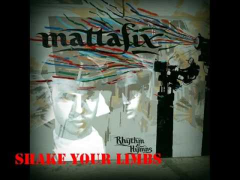 Mattafix - Shake your limbs