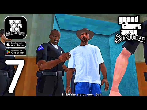 GTA SAN ANDREAS MOBILE GAMEPLAY WALKTHROUGH | PART 7  (Android, iOS)