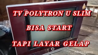 Download lagu Servis tv Polytron bisa start tapi layar gelap mp3