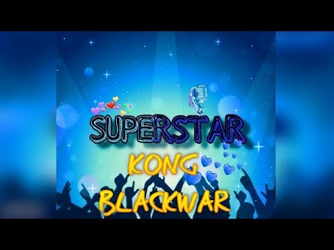KONG  BLACKWAR -  Superstar