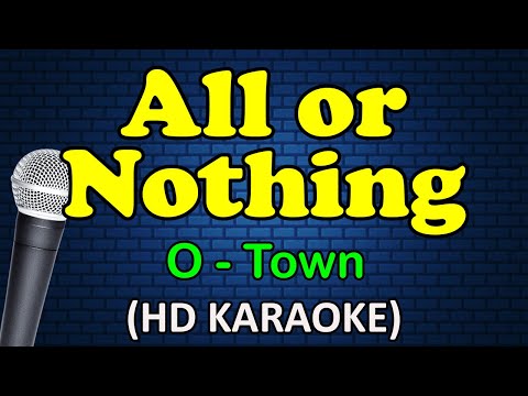 ALL OR NOTHING - O-Town (HD Karaoke)