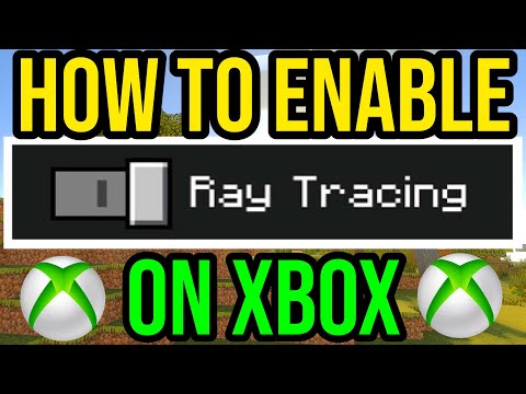 How To ENABLE Ray Tracing In Minecraft Xbox Series X / S