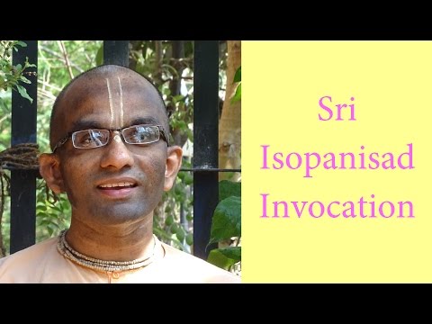 Bhakti Shastri (002) - Sri Isopanisad Invocation