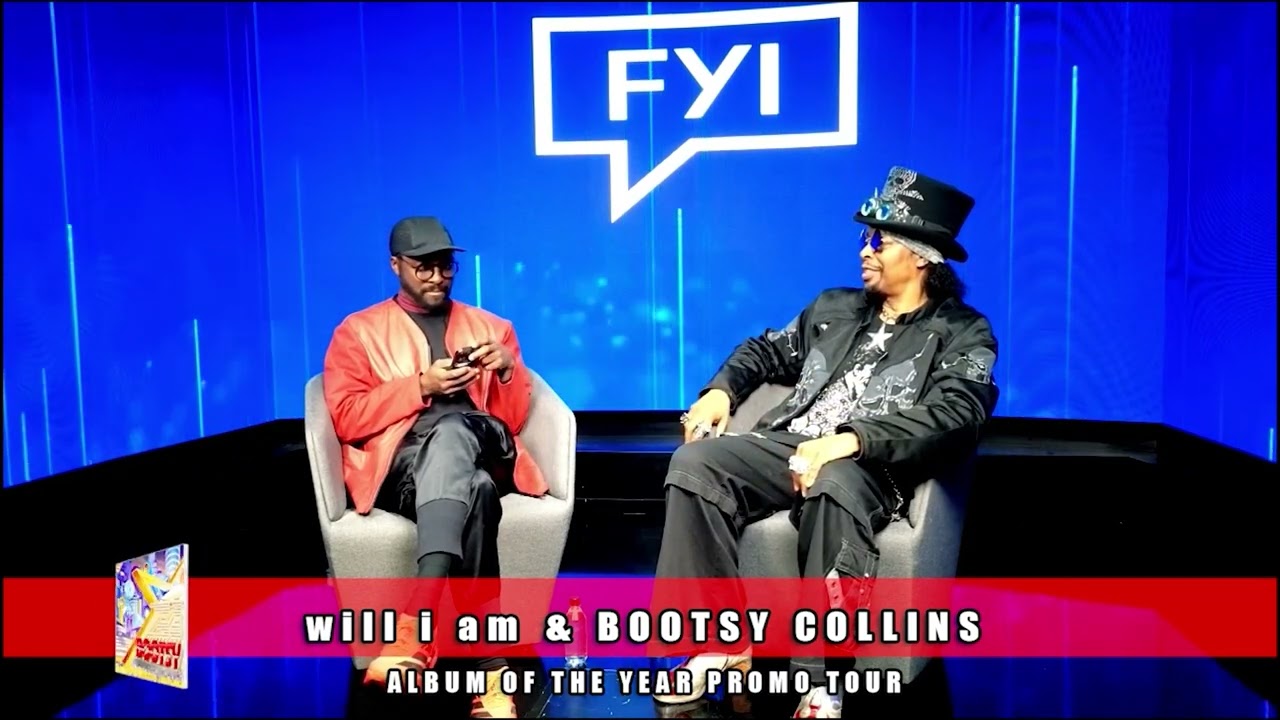 Bootsy Collins Will I Am Live Stream /interview at FYI Studios