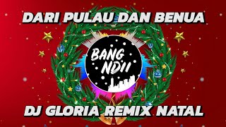 Download lagu DARI PULAU DAN BENUA (GLORIA) - DJ REMIX NATAL FULL BASS Terbaru 2020 (BANG NDII) mp3 Download lagu DARI PULAU DAN BENUA (GLORIA) - DJ REMIX NATAL FULL BASS Terbaru 2020 (BANG NDII) mp3
