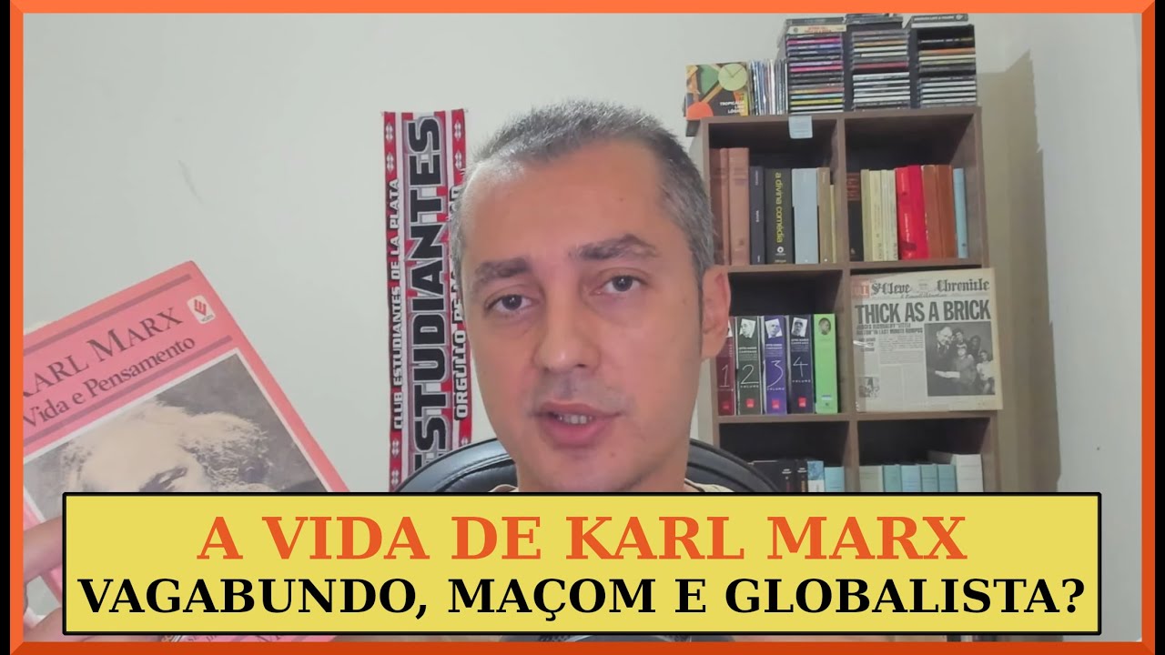 QUEM FOI KARL MARX | Vagabundo, maçom e globalista? EP #194