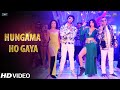 Hungama Ho Gaya HUNGAMA 2 Mika Anmol Meezaan Shilpa Shetty Paresh Rawal Pranitha Anu Sameer
