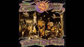 Concrete Blonde &quot;Walking In London&quot;