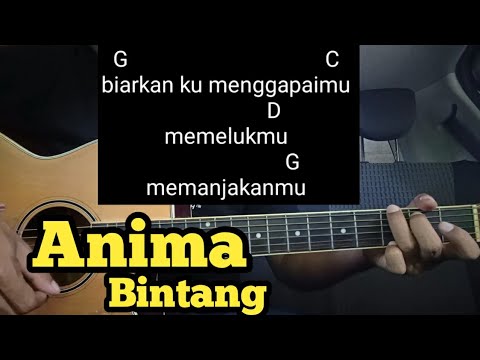 Kunci Gitar Bintang - Anima( Full Dan Lengkap ) Tutorial Untuk Pemula