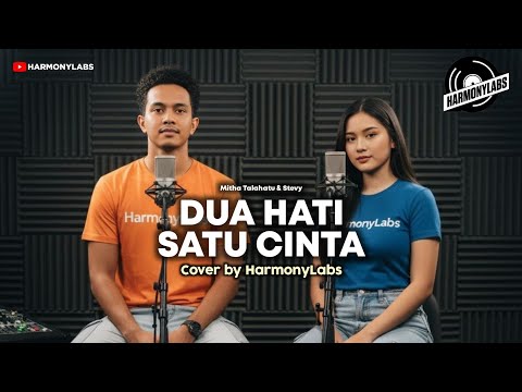 DUA HATI SATU CINTA - COVER BY HarmonyLabs