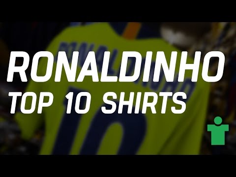 Classic Shirt Friday - Ronaldinho Top 10 Shirts