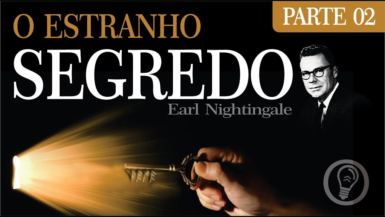 O Teste de 30 dias para mudar sua vida - O Estranho Segredo - PARTE 02