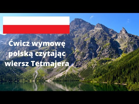 We read Tetmajer's poem - Polish pronunciation drill.