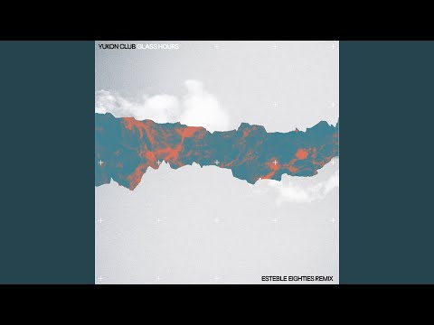 Glass Hours (Esteble Eighties Remix)