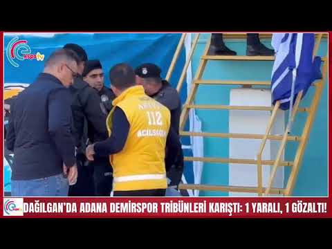 Dağılgan’da Adana Demirspor tribünleri karıştı: 1 yaralı, 1 gözaltı! 