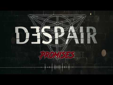Despair - Promises
