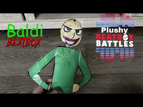 Baldi beatbox solo plushy beatbox battles