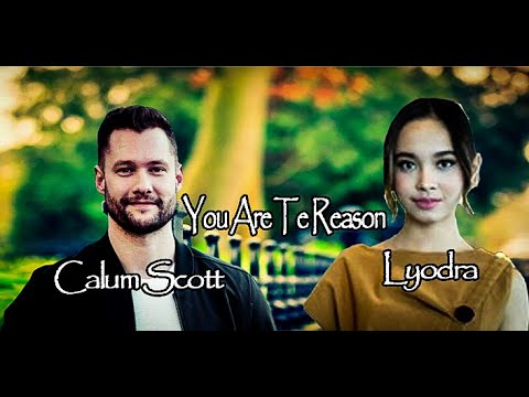 Calum Scott X Lyodra - You are the reason | Duet Via Edit