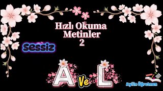 Miniaturka - 1. Sınıf A – L – AL (Sessiz-Süresiz) Okuma Çalışması | Karesel Metin ile Okuma Hızlandı