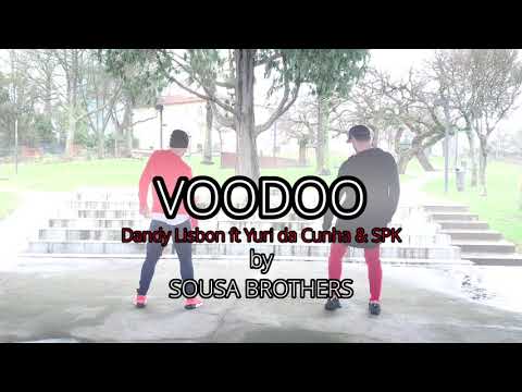 Voodoo - Dandy Lisbon ft Yuri da Cunha & SPK by Sousa Brothers
