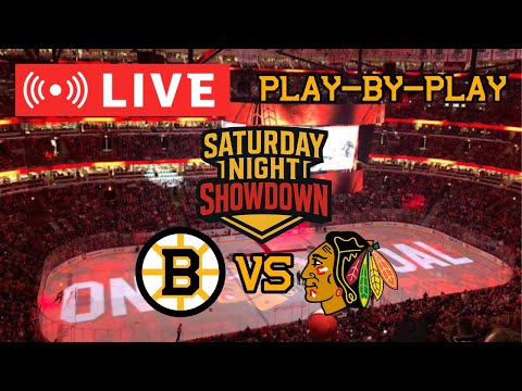 LIVE: Boston Bruins VS Chicago Blackhawks SATURDAY NIGHT SHOWDOWN Commentary/Scoreboard!! #nhlbruins