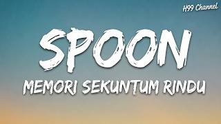 Download lagu Spoon - Memori Sekuntum Rindu | Lirik mp3