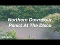 Northern Downpour || Panic! At The Disco Lyrics