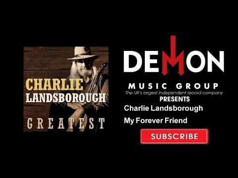 Charlie Landsborough - My Forever Friend
