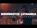 Mohobbatein lutaaunga || slowed reverb || lo-fi song || alone boy || best song ||