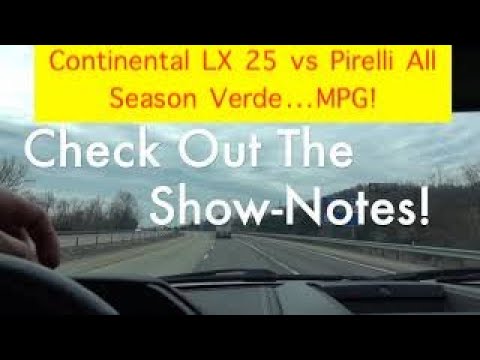 Continental LX25's VS. Pirelli All Season Verde MPG Challenge! #Continental #Perelli SUV Tire MPG